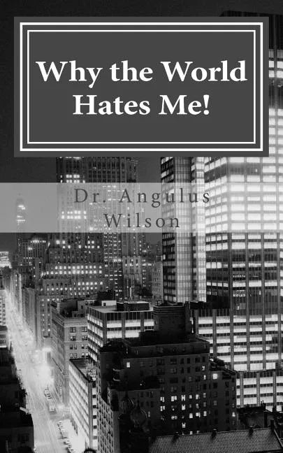 Why the World Hates Me!: spiritual warfare and the believer - Paperback