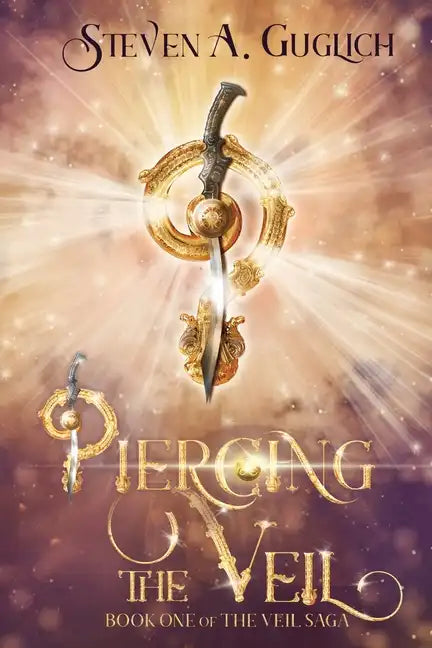 Piercing the Veil: Book One of The Veil Saga - Paperback