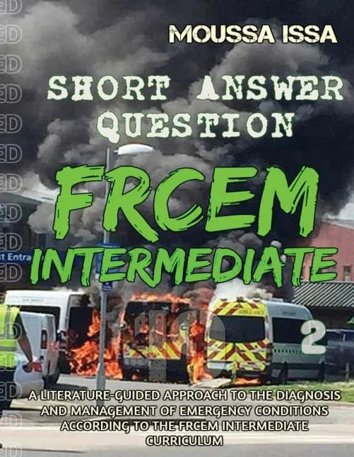 Frcem Intermediate: SHORT ANSWER QUESTION (Full Colour, Volume 2) - Paperback