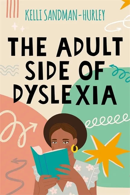 The Adult Side of Dyslexia - Paperback