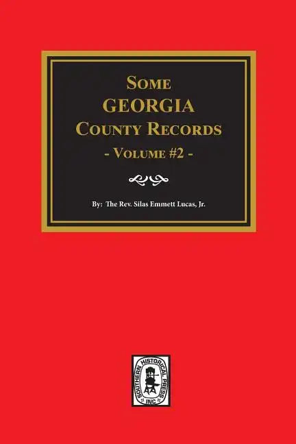 Some Georgia County Records, Volume #2 - Paperback