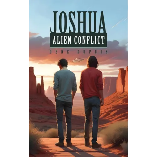 Joshua: Alien Conflict - Hardcover