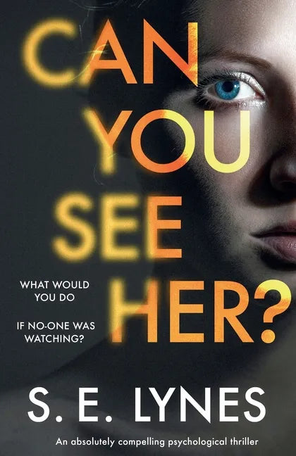 Can You See Her?: An absolutely compelling psychological thriller - Paperback