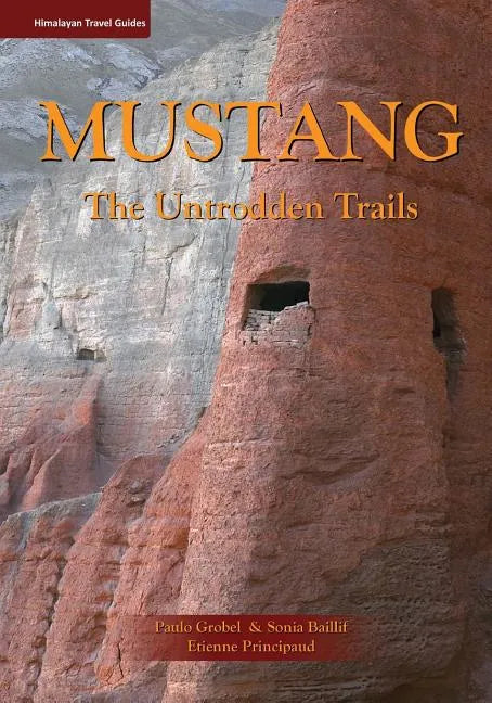 Mustang: The Untrodden Trails - Paperback