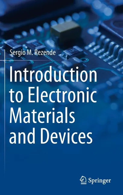 Introduction to Electronic Materials and Devices - Hardcover