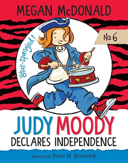 Judy Moody Declares Independence: #6 - Library Binding