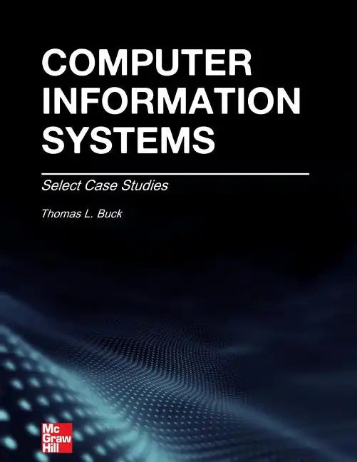 Computer Information Systems: Case Studies - Paperback