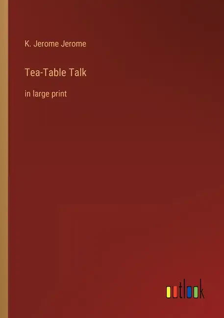 Tea-Table Talk: in large print - Paperback