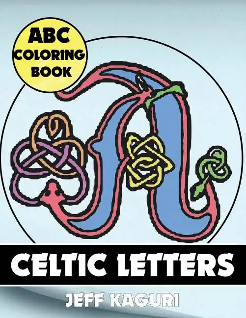 abc coloring book: Celtic Letters - Paperback