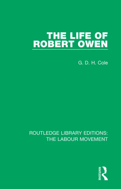 The Life of Robert Owen - Paperback
