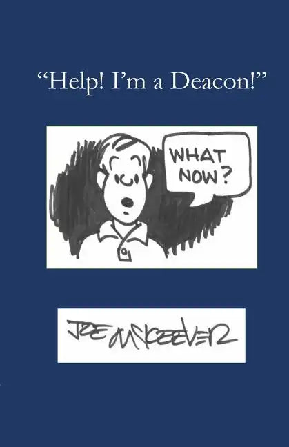 Help! I'm a Deacon - Paperback