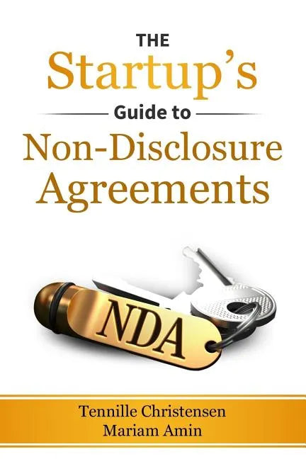 The Startup's Guide to Non-Disclosure Agreements - Paperback