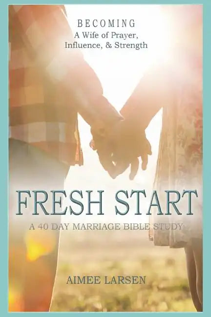 Fresh Start: 40 Day Marriage Devotional - Paperback