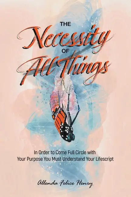 The Necessity of All Things - Paperback
