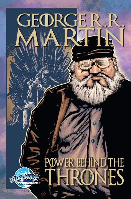Orbit: George R.R. Martin: The Power Behind the Thrones - Hardcover