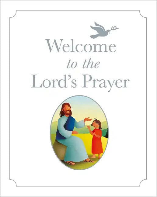 Welcome to the Lord's Prayer - Hardcover