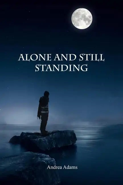 Alone and Still Standing - Paperback