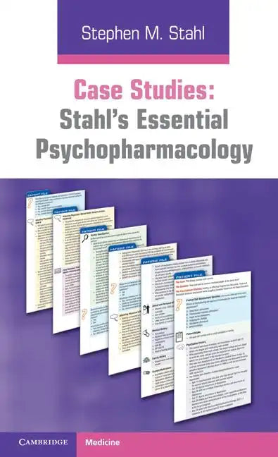 Case Studies: Stahl's Essential Psychopharmacology: Volume 1 - Paperback