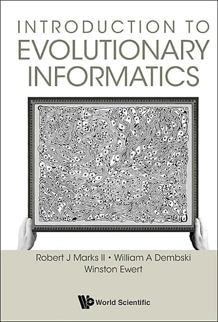 Introduction to Evolutionary Informatics - Hardcover