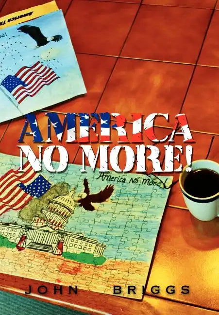 America No More! - Hardcover