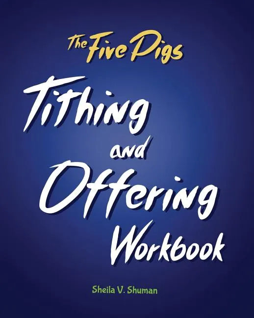The Five Pigs Tithing and Offering Workbook - Paperback