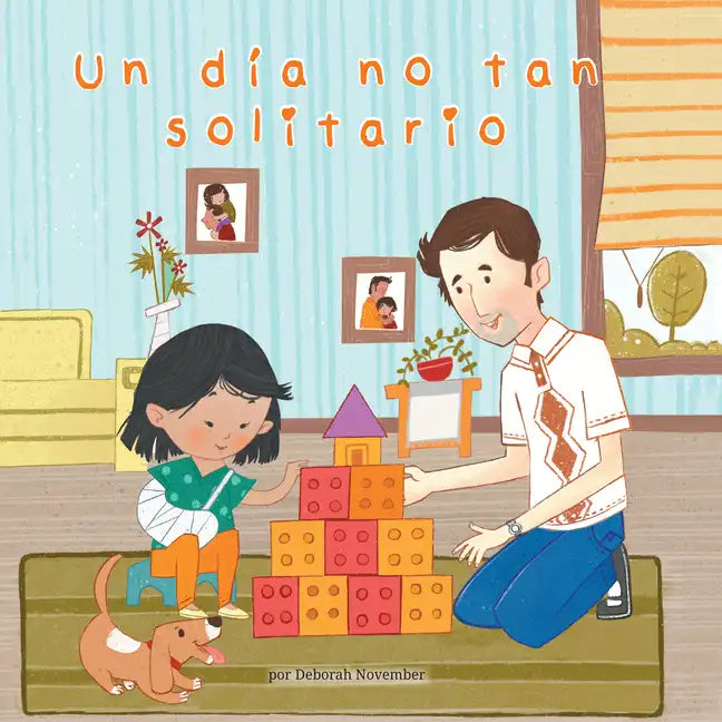 Un Diano Tan Solitario (a Not So Lonely Day) - Library Binding