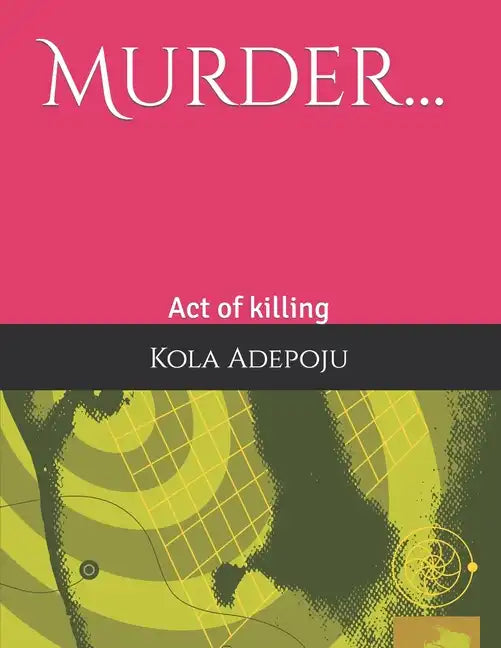 Murder...: Act of killing - Paperback