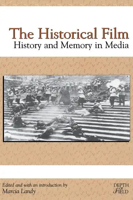 The Historical Film: History and Memory in Media - Paperback