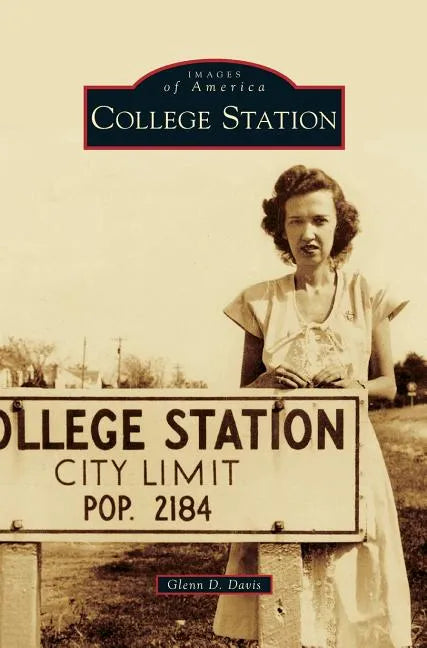 College Station - Hardcover