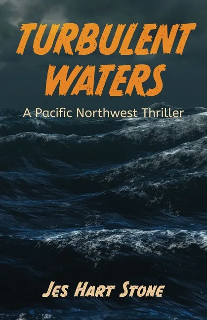 Turbulent Waters: A Pacific Northwest Thriller - Paperback