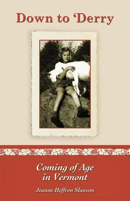 Down to 'Derry: Coming of Age in Vermont - Paperback