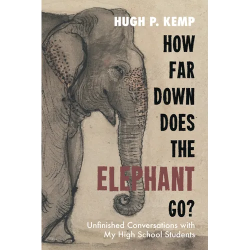 How Far Down Does the Elephant Go? - Paperback