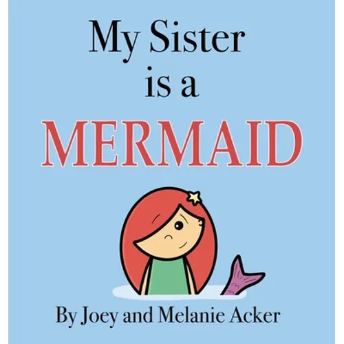 My Sister is a Mermaid - Hardcover