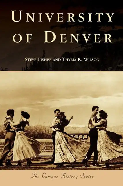 University of Denver - Hardcover