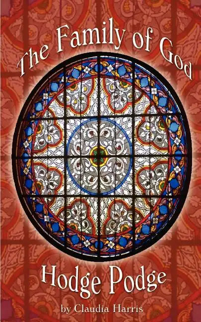 The Family of God Hodge Podge - Paperback