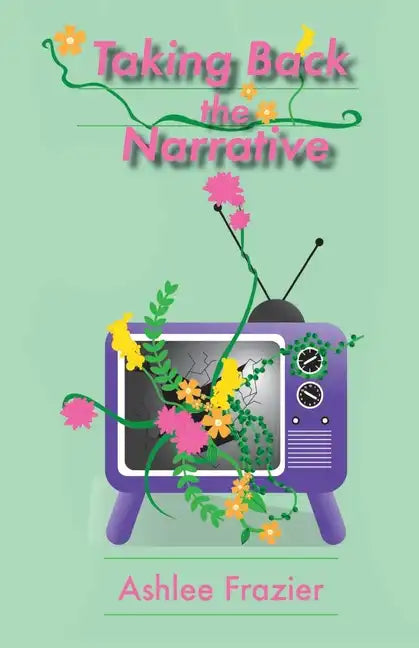 Taking Back the Narrative - Paperback