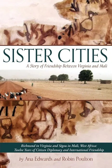 Sister Cities: A Story of Friendship Between Virginia and Mali - Paperback