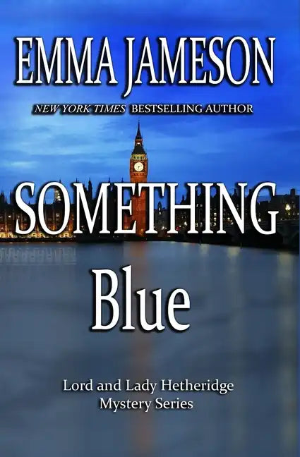 Something Blue: Lord & Lady Hetheridge #3 - Paperback