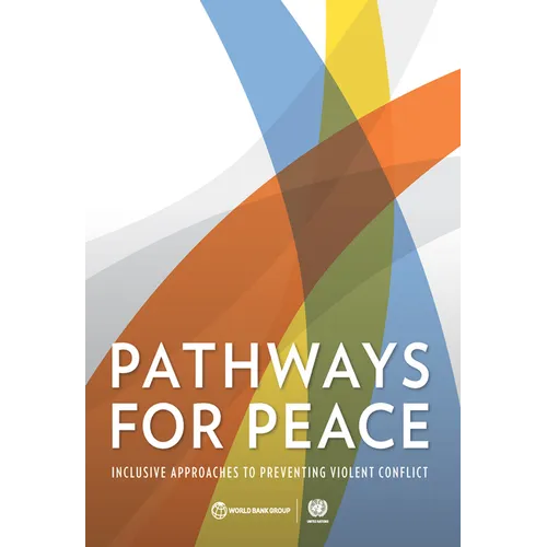 Pathways for Peace: Inclusive Approaches to Preventing Violent Conflict - Paperback