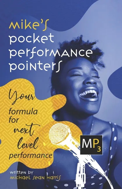 Mike's Pocket Performance Pointers: Your Formula for Next Level Performance - Paperback