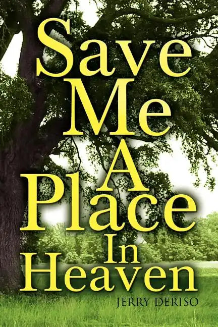 Save Me a Place in Heaven - Paperback