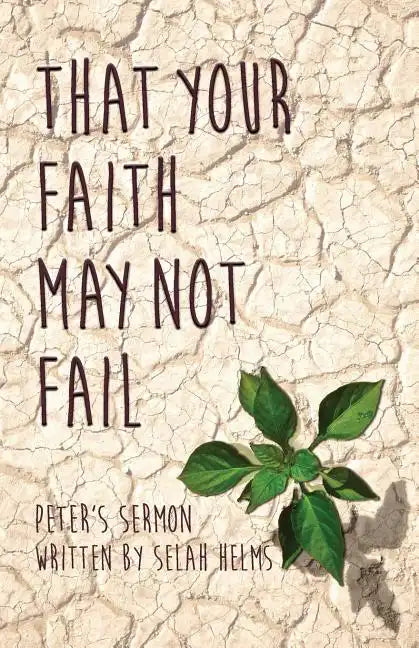 That Your Faith May Not Fail - Paperback