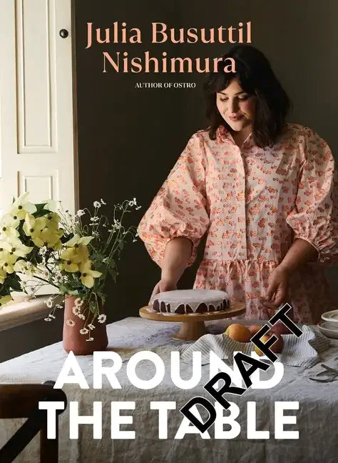 Around the Table: Delicious Food for Every Day - Paperback