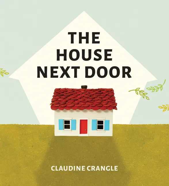 The House Next Door - Hardcover