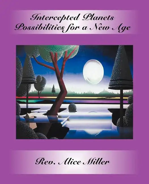 Intercepted Planets: Possibilities for a New Age - Paperback