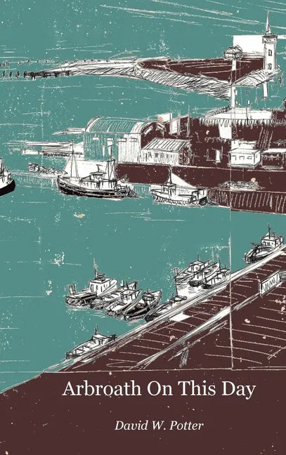 Arbroath On This Day - Hardcover