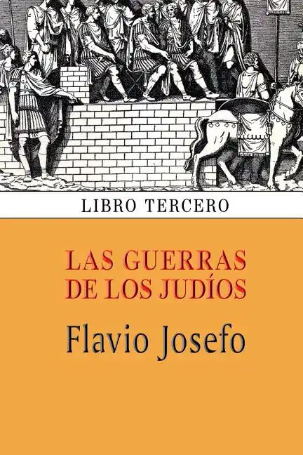 Las guerras de los judíos (Libro tercero) - Paperback