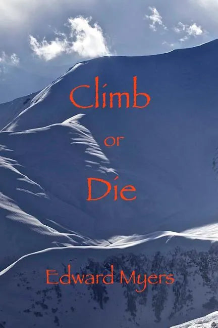 Climb or Die - Paperback