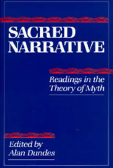Sacred Narrative: Readings in the Theory of Myth - Paperback