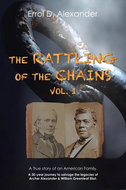 The Rattling of the Chains: Volume I - Paperback